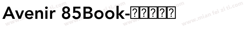 Avenir 85Book字体转换